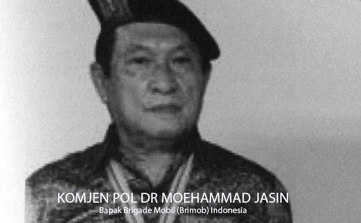 Bapak Brimob Polri Komjen Pol Moehammad Jasin